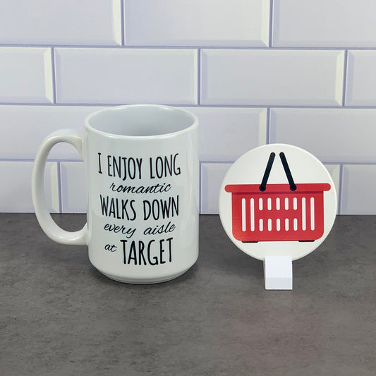 Enjoy long walks down target aisles mug and coaster set