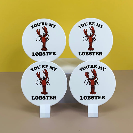 You're my lobster coaster set