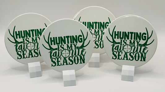 Hunting Is My Favorite Season Coaster Set